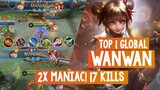 2X Maniac! Top 1 Global Wanwan - Mobile Legends