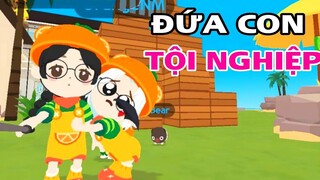 PHIM PLAY TOGETHER | "Đứa Con Tội Nghiệp " PHIM CẢM ĐỘNG RƠI NƯỚC MẮT