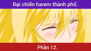 Đại chiến haren thành phố p12