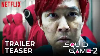 SQUID GAME: SEASON 2 (2022) - Official Trailer Season 2 | Netflix Series | Teaser Version