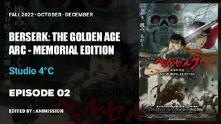 Berserk : The Golden Age Arc - Memorial Edition | Episode 02