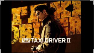 Taxi Driver 2 Episode 1 Tagalog Dubbed