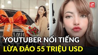 Youtuber nổi tiếng của Thái Lan bỏ trốn sau khi lừa 55 triệu USD trên mạng