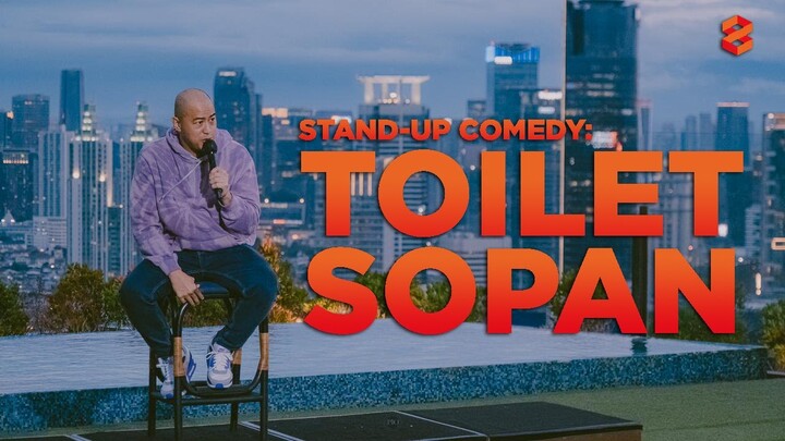 STAND-UP COMEDY: TOILET SOPAN