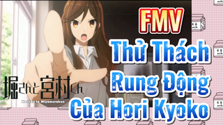 [Horimiya] FMV | Thử Thách Rung Động Của Hori Kyoko