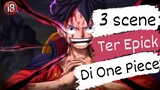 3 Scene Ter EPICK Di One Piece [ONE PIECE?]
