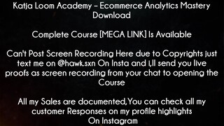 Katja Loom Academy Course Ecommerce Analytics Mastery Download