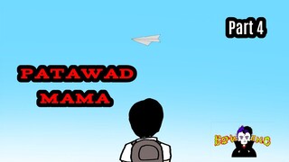 Mama Patawad  ( end )