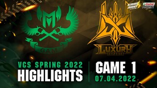 Highlights GAM vs LX [Ván 1][VCS Mùa Xuân 2022][07.04.2022]