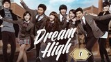 Dream High (2011) Episode 1 Eng Sub