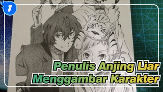 Penulis Anjing Liar
Menggambar Karakter_1