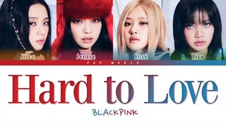 BLACKPINK ROSÉ - Hard to Love Lyrics (Color Coded Lyrics)