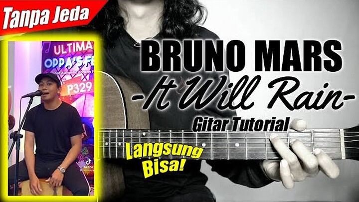 (Gitar Tutorial) BRUNO MARS - It Will Rain (Versi Tanpa Jeda) |Mudah & Cepat dimengerti untuk pemula