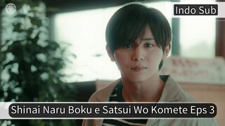 Shinai Naru Boku e Satsui Wo Komete Eps 3 Indo sub