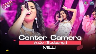 [Center Camera] สุดปัง (Sudpang!) - MILLI | 15.03.2021