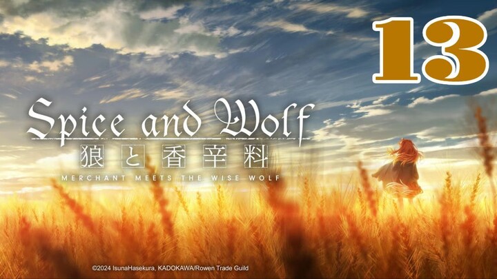 Spice and Wolf: Merchant Meets the Wise Wolf Episode 13
