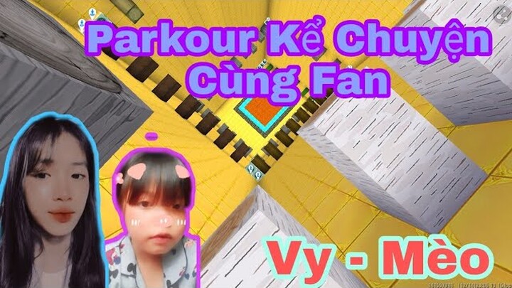 Mini World | Parkour Kể Chuyện Cùng Fan Và Câu Chuyện Đáng Thương Của Fan | Diệu Mèo TV