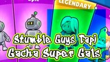 STUMBLE GUS TAPI GACHA SUPER GALS #bestofbest