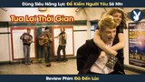 [Review Phim] Anh Chàng Có Năng Lực Quay Ngược Lại Thời Gian Nhưng Chỉ Để Đi Tìm Người Trong Mộng