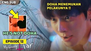 My Lovely Liar Episode 12 Preview || Doha Finds The Real Culprit