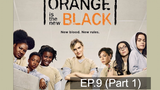 Orange is the New Black Season 4 ⭐ ซับไทย EP9_1