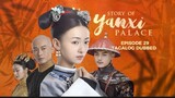 Story of Yanxi Palace Episode 29 Tagalog Dubbed