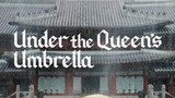 Under The Queen's Umbrella *Ep.01