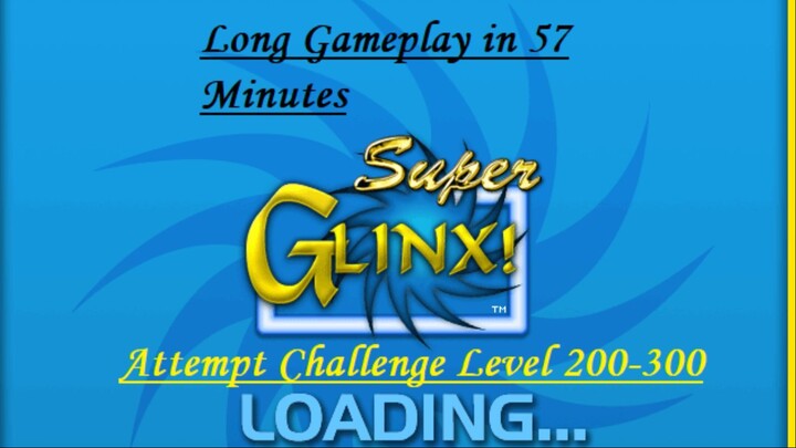 Super Glinx Attempt Challenge Level 200-300