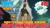 [FULL - CHAPTER 6] BORUTO KUASAI SHIDEN 'KAKASHI'❗SHIKAMARU MEMBANTU BORUTO❗BORUTO TWO BLUE VORTEX❗