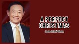 Jose Mari Chan - A Perfect Christmas [Lyrics]