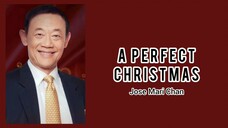 Jose Mari Chan - A Perfect Christmas [Lyrics]