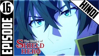 The Rising of The Shield Hero Episode 16 Explained in Hindi | Makeing Anime