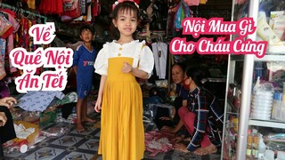 #150: Về nhà mẹ chồng ăn tết bé Thơ được Nội mua đầm mặc tết quá xá đẹp