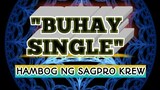 Buhay Single - Hambog Ng Sagpro Krew ft. Rydeen - Lyrics
