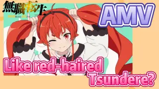 [Mushoku Tensei]  AMV | Like red-haired Tsundere?