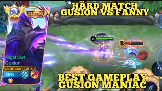 HARD MATCH GUSION VS FANNY | BEST GAMEPLAY GUSION MANIAC