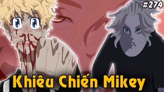 [Tokyo Revengers #274] Takemichi Khiêu Chiến Bản Năng Hắc Ám Mikey –Tổng Trưởng Touman 2 Vs Touman 1