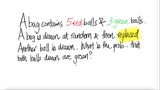 prob stat: A bag contains 5 red balls & 3 green balls. A ball is drawn at random &
