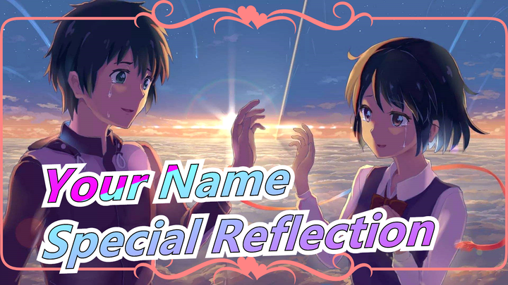 [Your Name / 1080P/BDrip] Special Reflection_B