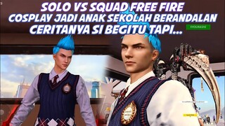 COSPLAY JADI ANAK SEKOLAH BERANDALAN CERITANYA SI BEGITU TAPI... 😭 - Garena Free Fire Indonesia