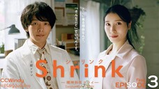 [ซับไทย] Shrink - Seishinkai YOWAI - ตอนที่ 3 (จบ)