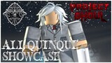 SHOWCASING EVERY/ALL QUINQUE IN PROJECT GHOUL (ROBLOX)