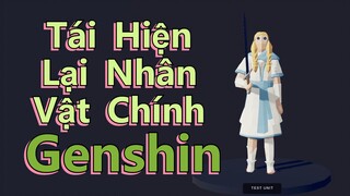 Tái Hiện Lại Nhân Vật Chính Genshin