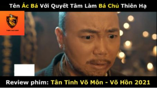 REVIEW PHIM : Tân tinh võ môn (p1) #rvphimvothuat