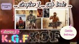 k.g.f chapter 1 sub indo