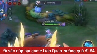 Đi săn núp bụi game Liên Quân Sứng quá đi #4