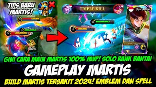 GINI MAIN MARTIS 100% MVP + COMBO MARTIS BARU❗BUILD MARTIS TERSAKIT 2024❗GAMEPLAY MARTIS TOP GLOBAL