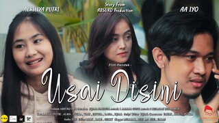 USAI DISINI || Menepi Final Part  - Short Movie ( Film Pendek Baper )