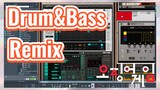 Drum&Bass Remix