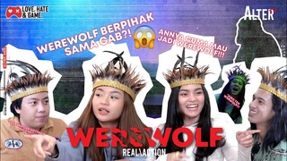 GAB MAIN WEREWOLF SAMPE MARAH SAMA JEZZYN?!😱 | WAREWOLF🌘